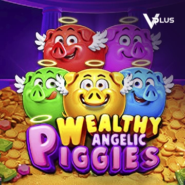 Vplus : Piggies Wealthy Angelic - TURBOBET168