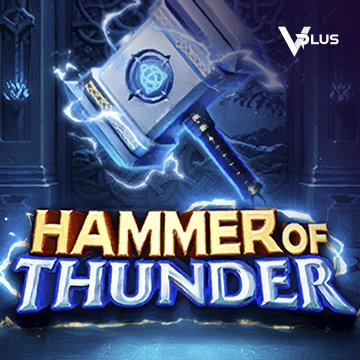 Vplus : Hammer of Thunder - TURBOBET168