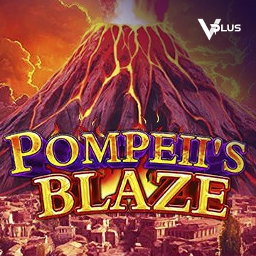 Vplus : Pompeil Blaze - TURBOBET168