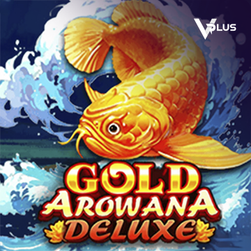 Vplus : Gold Arowana Deluxe - TURBOBET168