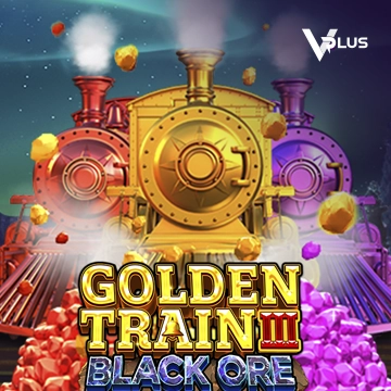 Vplus : Golden Train III : Black Ore - TURBOBET168