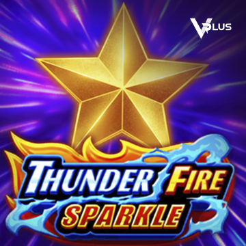 Vplus : Thunder Fire Sparkle - TURBOBET168